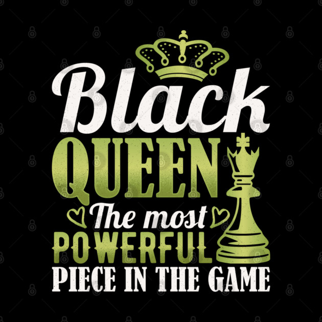 Black Queen The Most Powerful Piece in the Game by UrbanLifeApparel