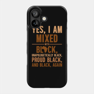 Unapologetically Black Phone Case