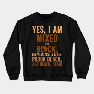 Unapologetically Black Crewneck Sweatshirt