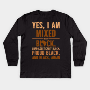 Unapologetically Black Kids Long Sleeve T-Shirt