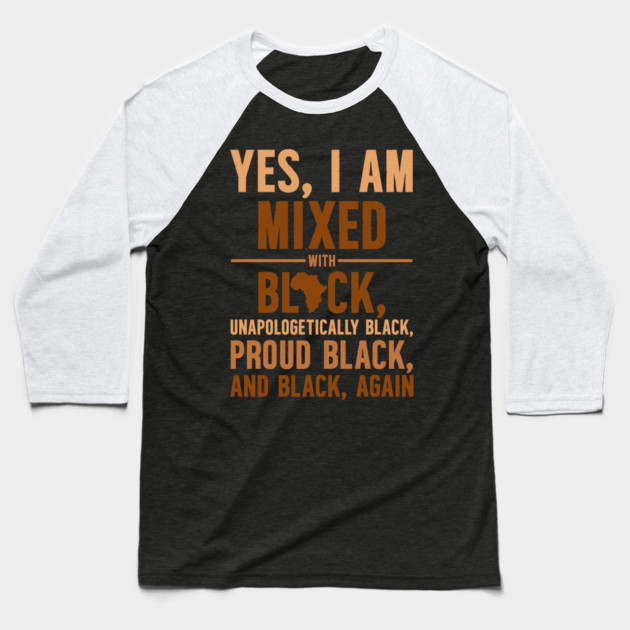 Unapologetically Black Baseball T-Shirt by UrbanLifeApparel