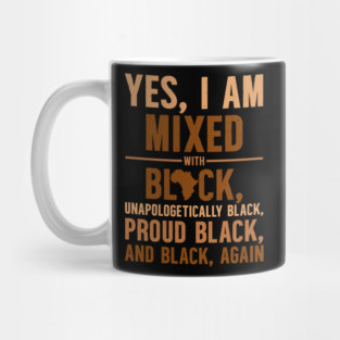 Unapologetically Black Mug