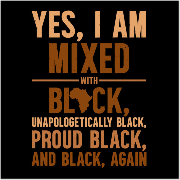 Unapologetically Black Wall Art by UrbanLifeApparel