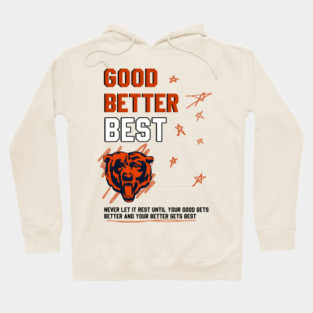 Good-better- best Hoodie
