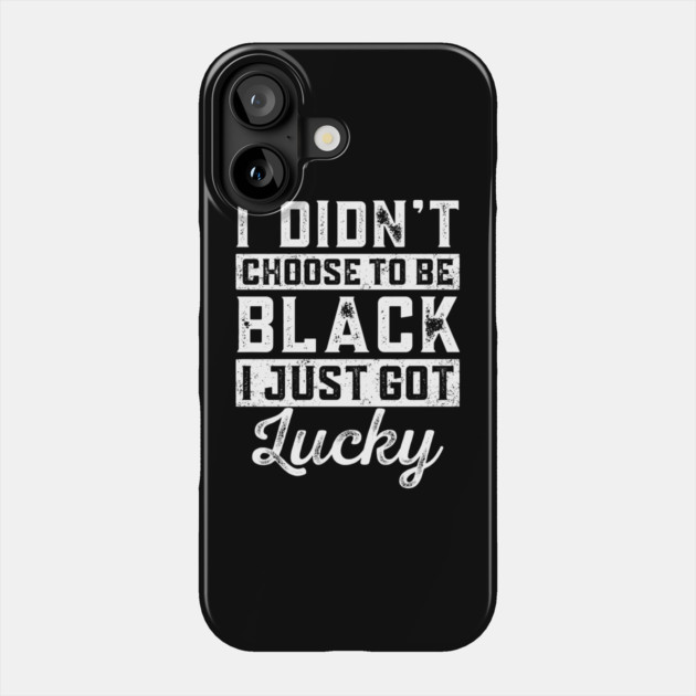 I got lucky Phone Case by UrbanLifeApparel