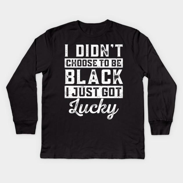 I got lucky Kids Long Sleeve T-Shirt by UrbanLifeApparel