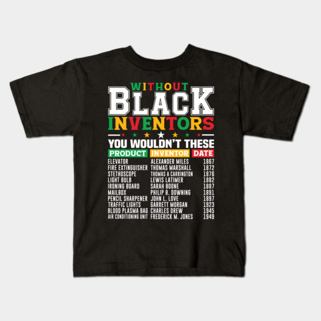 Black Inventors Kids T-Shirt by UrbanLifeApparel