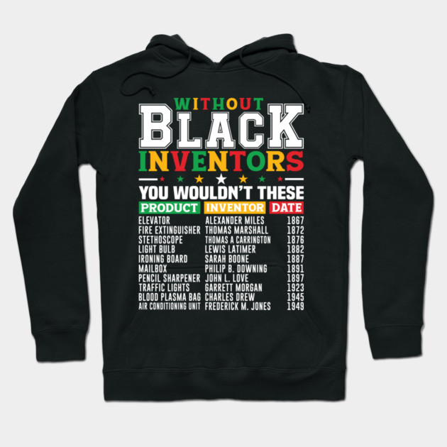 Black Inventors Hoodie by UrbanLifeApparel