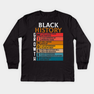 Black History Growth Mindset Kids Long Sleeve T-Shirt