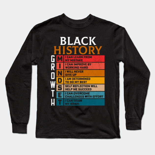 Black History Growth Mindset Long Sleeve T-Shirt by UrbanLifeApparel