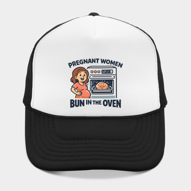 Womens Funny Pregnancy Quote for Pregnant Women Bun in the Oven by Customer's Store 1