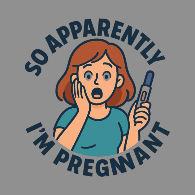So Apparently I'm Pregnant Funny Pregnant Announcement by Customer's Store 1