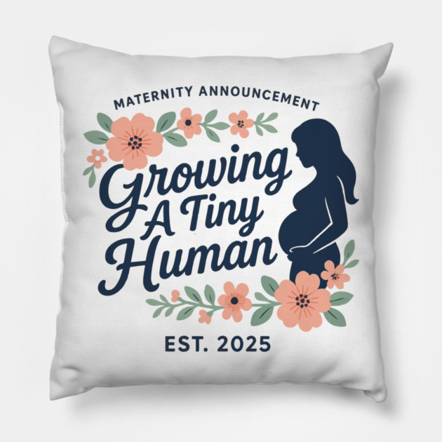 Women Pregnancy Announcement Maternity Growing A Tiny Human Floral Graphic Gender Reveal Ideas Pillow by Customer's Store 1