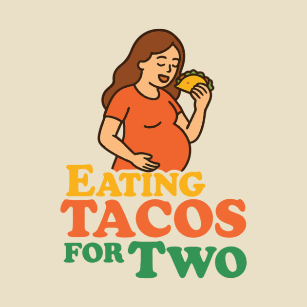 Eating Tacos for Two Maternity Cute Mama Graphic Funny Mom Pregnancy Announcement by Customer's Store 1