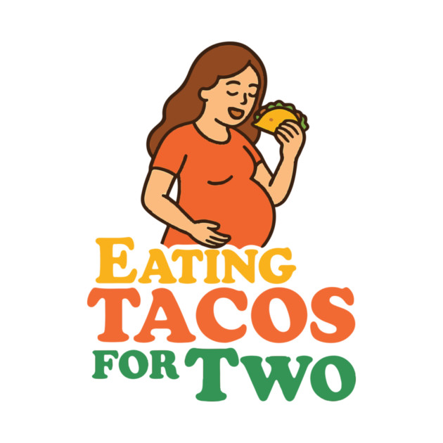 Eating Tacos for Two Maternity Cute Mama Graphic Funny Mom Pregnancy Announcement by Customer's Store 1
