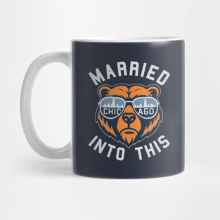 Chicago Bears Shirts Married Into this Chicago Football Shirt: Funny Bear Sports M10109 Mug