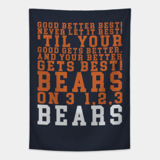 Chicago Bears Shirts Motivational Bears Good Better Best Chicago Bears Football M10113 Tapestry