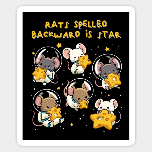 Rats Spelled Backward is Star Magnet by GoshWow®