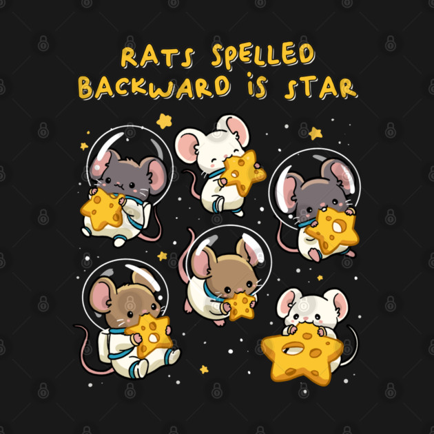 Rats Spelled Backward is Star by GoshWow®
