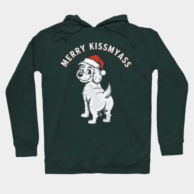 Merry Kissmyass Hoodie by CreativeSage