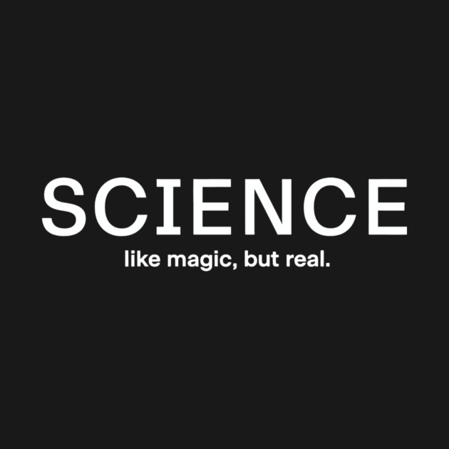Science Like Magic But Real by CreativeSage
