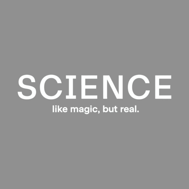 Science Like Magic But Real by CreativeSage