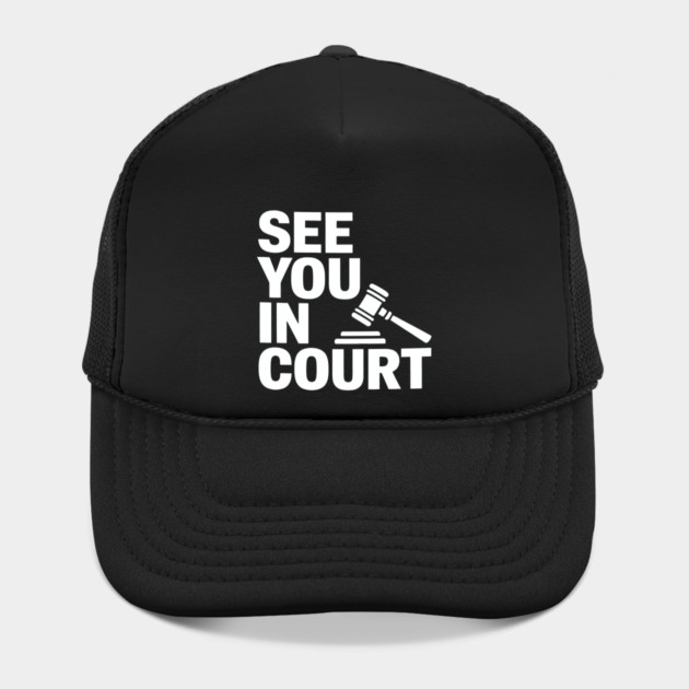 SEE YOU IN COURT by CreativeSage