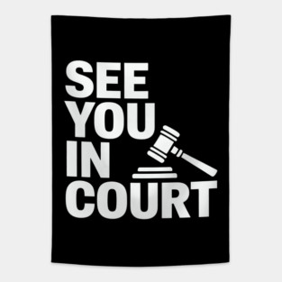 SEE YOU IN COURT Tapestry