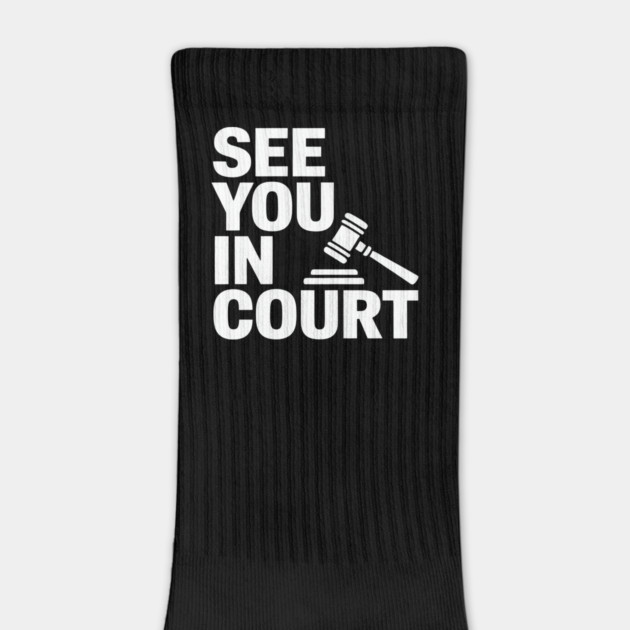 SEE YOU IN COURT by CreativeSage