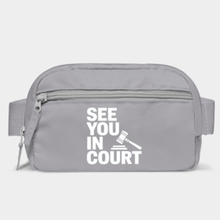 SEE YOU IN COURT Bag