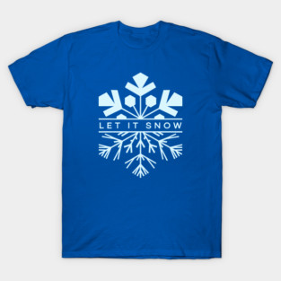 Let It Snow T-Shirt