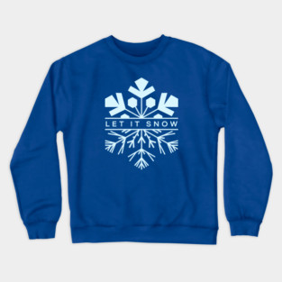 Let It Snow Crewneck Sweatshirt