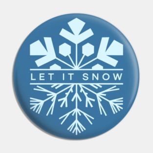 Let It Snow Pin