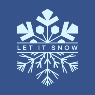 Let It Snow T-Shirt