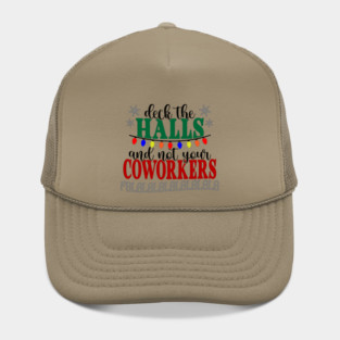 Don't Deck Your Coworkers Hat