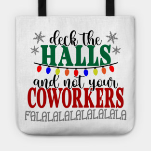 Don't Deck Your Coworkers Tote