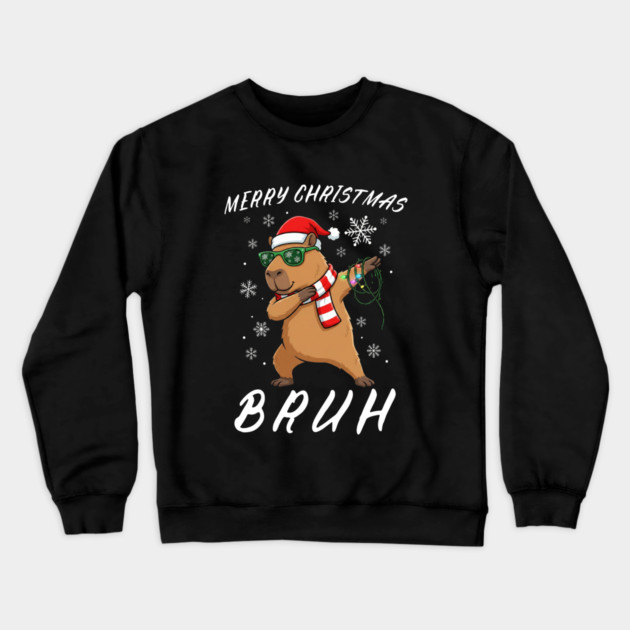 Cool Christmas Dabbing Capybara – Merry Christmas Bruh! Crewneck Sweatshirt by Creatifly Graphic Tees
