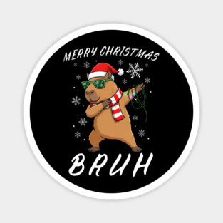 Cool Christmas Dabbing Capybara – Merry Christmas Bruh! Magnet