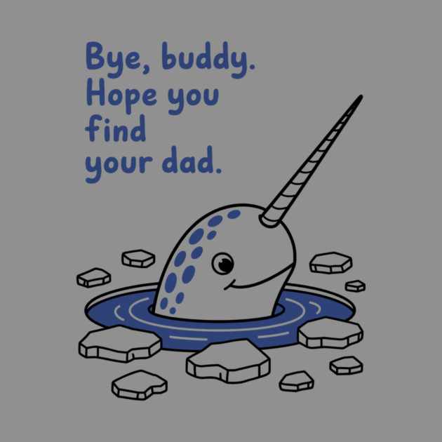 Bye, Buddy! Hope you find your dad by CreativeSage