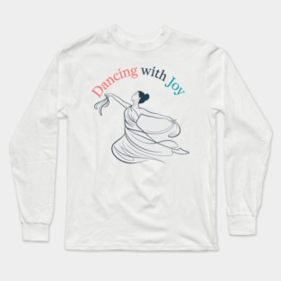 Dancing With Joy Minimalist Graceful Dancer Long Sleeve T-Shirt