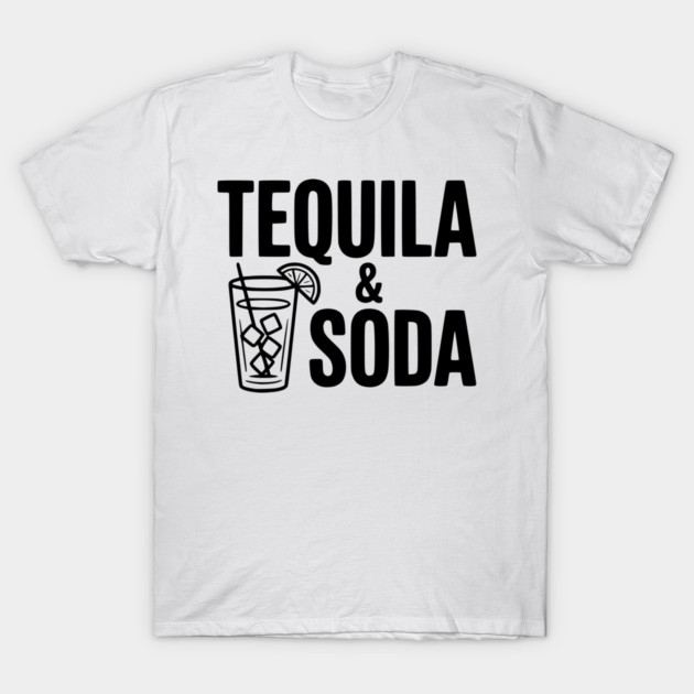 Tequila & Soda T-Shirt by Frank Ring