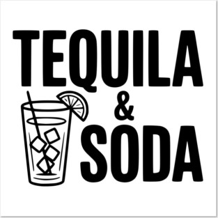 Tequila & Soda Posters and Art