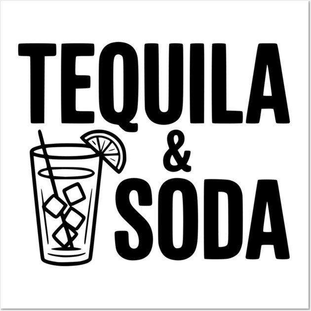 Tequila & Soda Wall Art by Frank Ring