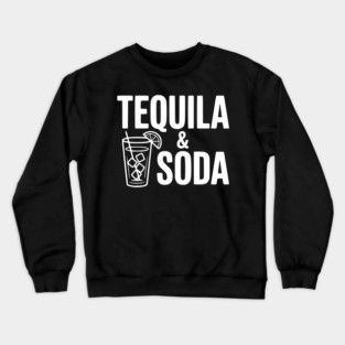 Tequila & Soda Crewneck Sweatshirt