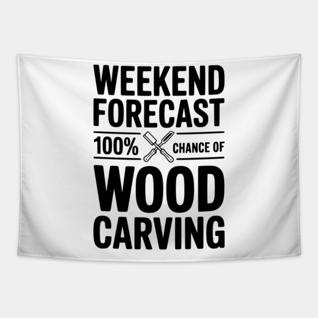 Weekend Forecast 100% Chance of Wood Carving Tapestry by Frank Ring