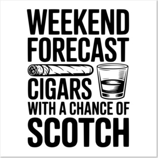 Weekend Forecast Cigars with a Chance of Scotch Posters and Art