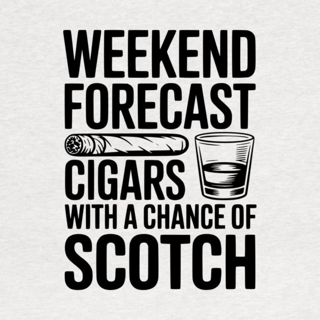 Weekend Forecast Cigars with a Chance of Scotch by Frank Ring