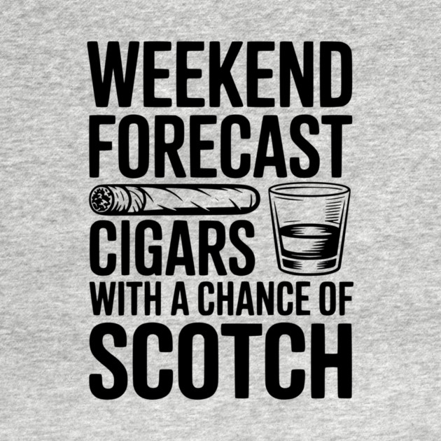 Weekend Forecast Cigars with a Chance of Scotch by Frank Ring