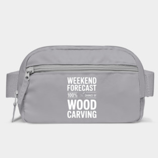 Weekend Forecast 100% Chance of Wood Carving Bag