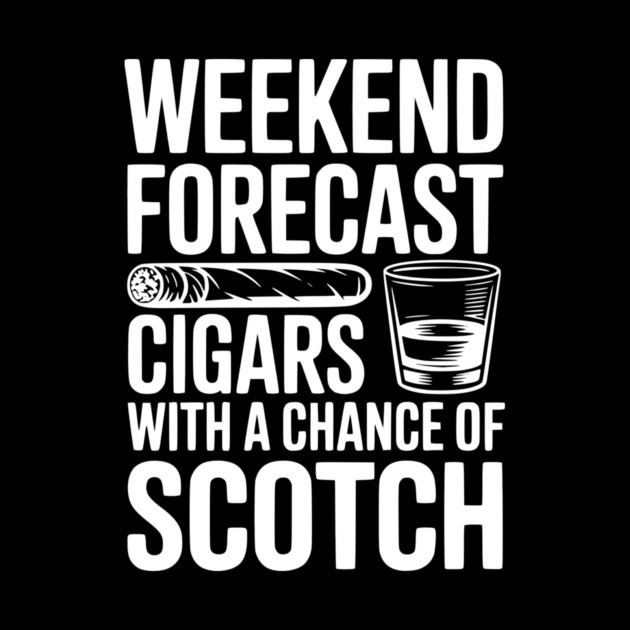 Weekend Forecast Cigars with a Chance of Scotch by Frank Ring